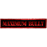 Maximum Bully